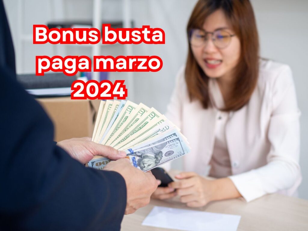 Bonus busta paga marzo 2024